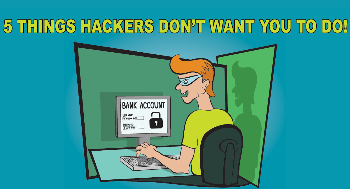 5 Tips to Prevent Hacks and Stay Safe Online